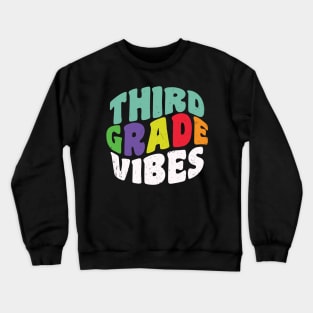 Third Grade Vibes for Back To School Crewneck Sweatshirt